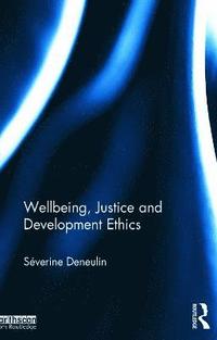 bokomslag Wellbeing, Justice and Development Ethics
