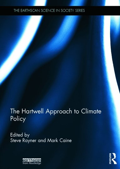 Steve Rayner, Mark Caine - Hartwell Approach to Climate Policy, Inbunden