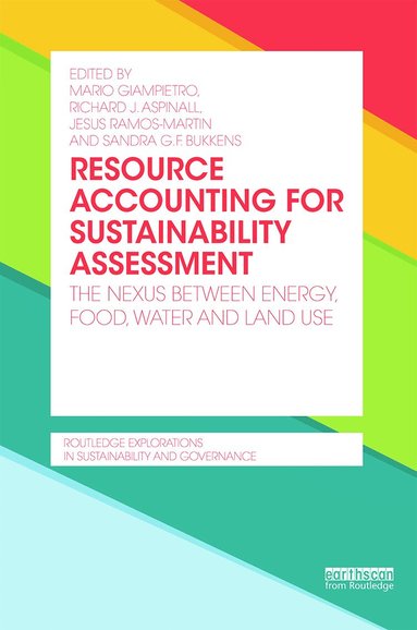 Mario Giampietro, Richard J. Aspinall, Jesus Ramos-Martin, Sandra G. F. Bukkens - Resource Accounting for Sustainability Assessment, Inbunden