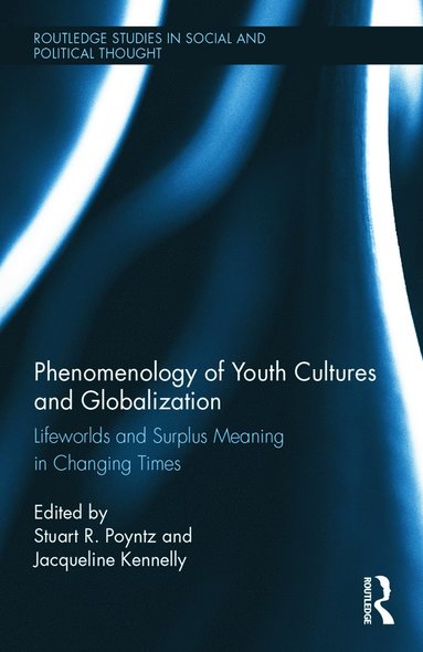 bokomslag Phenomenology of Youth Cultures and Globalization