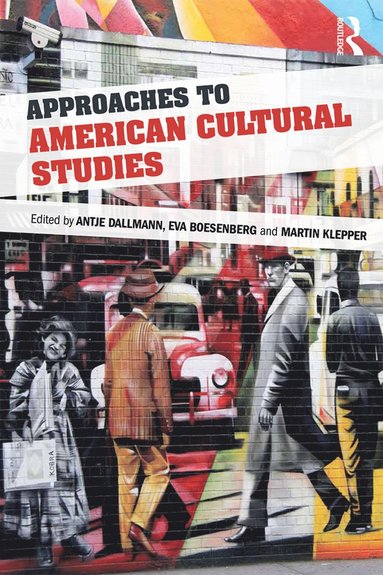 bokomslag Approaches to American Cultural Studies