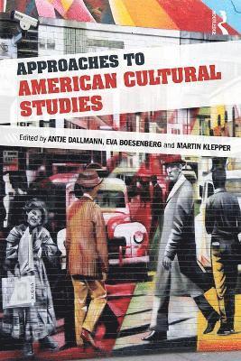 Approaches to American Cultural Studies 1