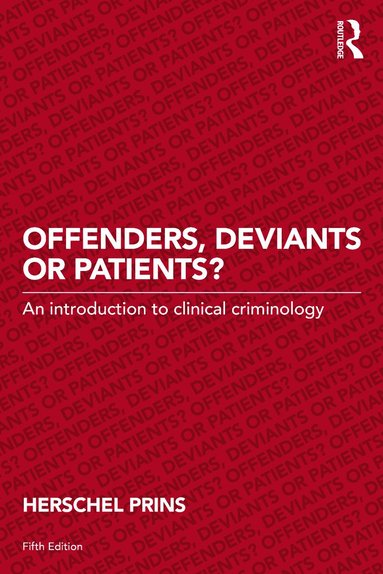 bokomslag Offenders, Deviants or Patients?