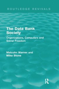 bokomslag The Data Bank Society (Routledge Revivals)