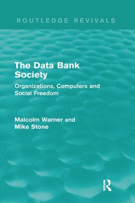 The Data Bank Society (Routledge Revivals) 1