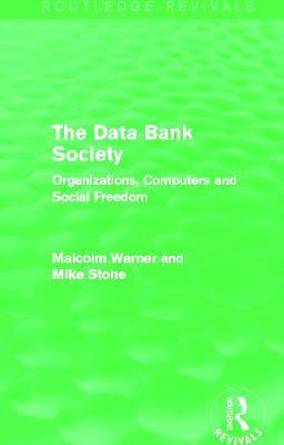 bokomslag The Data Bank Society (Routledge Revivals)