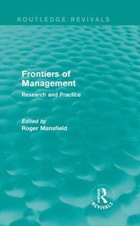 bokomslag Frontiers of Management (Routledge Revivals)