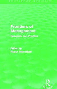 bokomslag Frontiers of Management (Routledge Revivals)