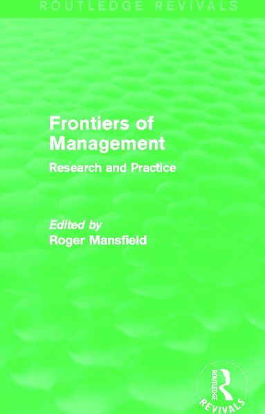 Roger Mansfield - Frontiers of Management (Routledge Revivals), Häftad