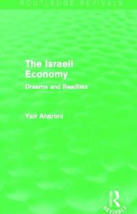bokomslag The Israeli Economy (Routledge Revivals)