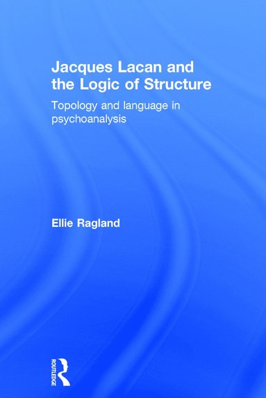 bokomslag Jacques Lacan and the Logic of Structure