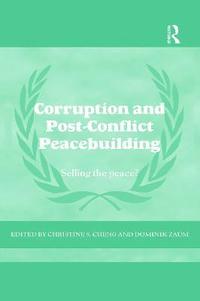 bokomslag Corruption and Post-Conflict Peacebuilding