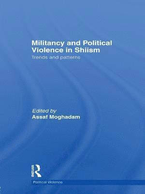 bokomslag Militancy and Political Violence in Shiism
