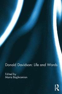 bokomslag Donald Davidson: Life and Words