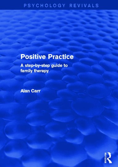 Alan Carr - Positive Practice (Psychology Revivals), Häftad
