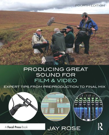 bokomslag Producing Great Sound for Film and Video