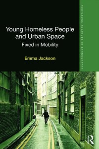 bokomslag Young Homeless People and Urban Space