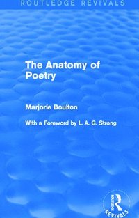 bokomslag The Anatomy of Poetry (Routledge Revivals)