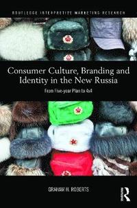 bokomslag Consumer Culture, Branding and Identity in the New Russia