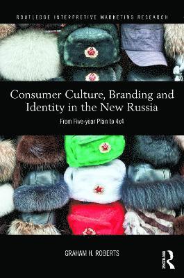 Consumer Culture, Branding and Identity in the New Russia 1