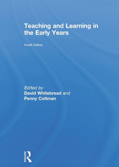 bokomslag Teaching and Learning in the Early Years