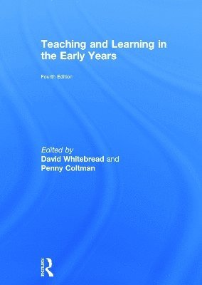 Teaching and Learning in the Early Years