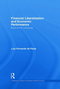 bokomslag Financial Liberalization and Economic Performance