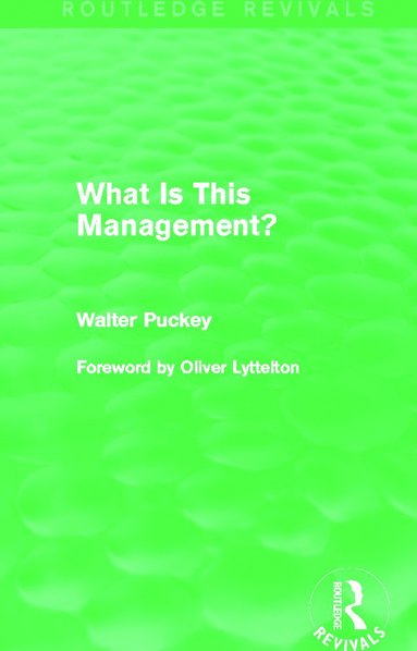 bokomslag What Is This Management? (Routledge Revivals)
