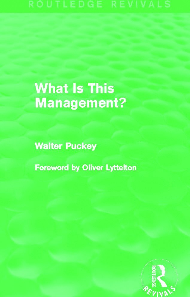 Walter Puckey - What Is This Management? (Routledge Revivals), Häftad