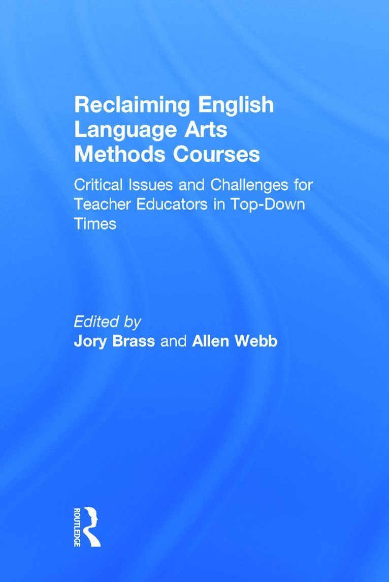Reclaiming English Language Arts Methods Courses