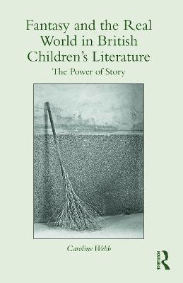 Fantasy and the Real World in British Children's Literature 1