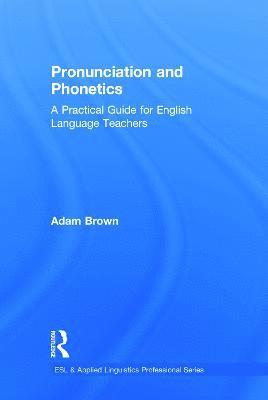 bokomslag Pronunciation and Phonetics