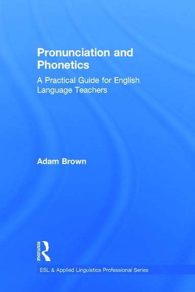 bokomslag Pronunciation and Phonetics