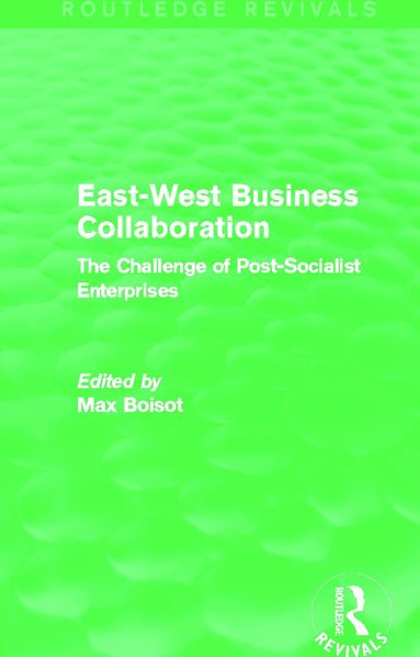 Max Boisot - East-West Business Collaboration (Routledge Revivals), Häftad