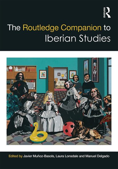 Javier Muñoz-Basols, Manuel Delgado Morales, Laura Lonsdale - Routledge Companion to Iberian Studies, Inbunden