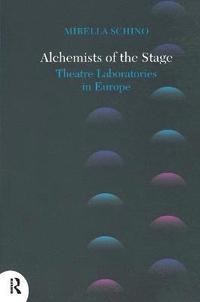 bokomslag Alchemists of the Stage