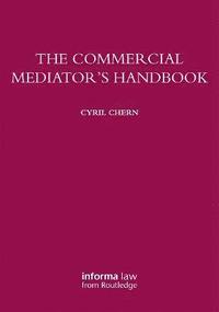 bokomslag The Commercial Mediator's Handbook