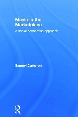 Samuel Cameron - Music in the Marketplace, Inbunden