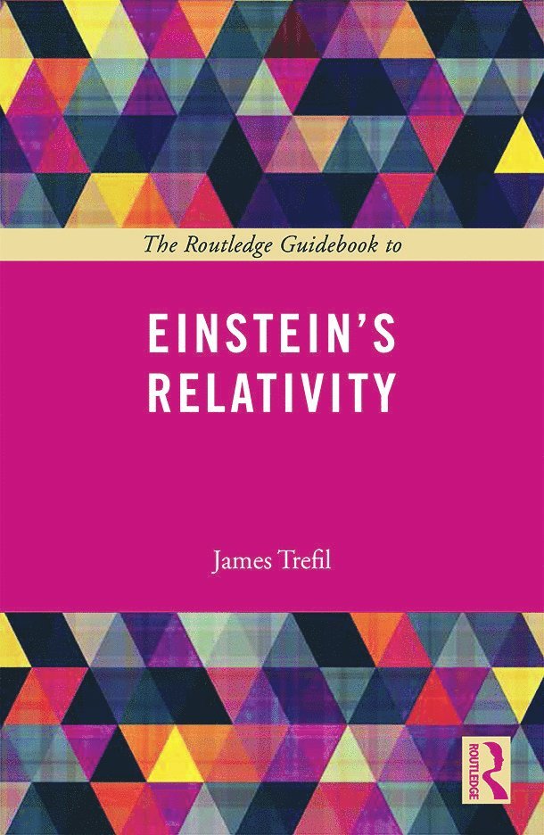 Routledge Guidebook to Einstein's Relativity