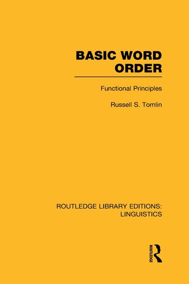 Russell S Tomlin - Basic Word Order (RLE Linguistics B: Grammar), Inbunden