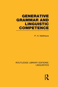bokomslag Generative Grammar and Linguistic Competence (RLE Linguistics B: Grammar)