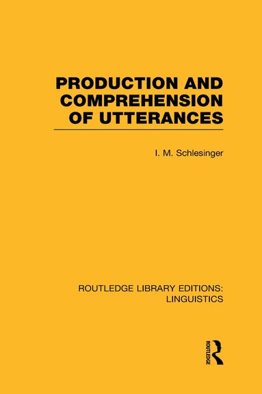 bokomslag Production and Comprehension of Utterances (RLE Linguistics B: Grammar)