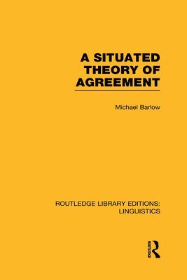 Michael Barlow - Situated Theory of Agreement, Inbunden