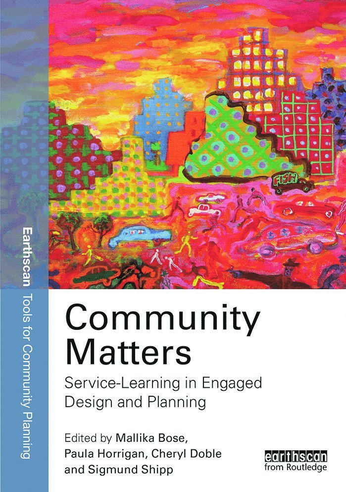 Community Matters: Service-Learning in Engaged Design and Planning 1