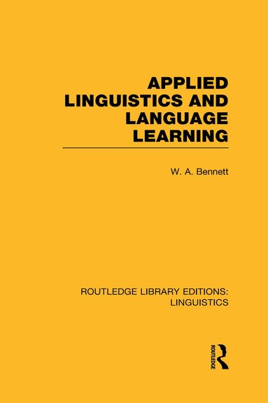 bokomslag Applied Linguistics and Language Learning (RLE Linguistics C: Applied Linguistics)