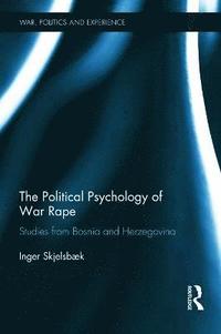 bokomslag The Political Psychology of War Rape
