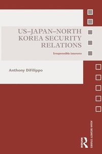 bokomslag US-Japan-North Korea Security Relations
