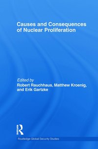 bokomslag Causes and Consequences of Nuclear Proliferation