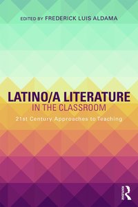 bokomslag Latino/a Literature in the Classroom