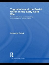 bokomslag Yugoslavia and the Soviet Union in the Early Cold War